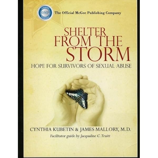 Shelter From The Storm: A Healing Study for Survivors of Sexual