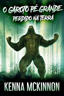 Livro O Garoto Pé Grande - Perdido Na Terra: Em Português