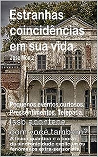Livro Estranhas coincidências em sua vida. Pequenos eventos curiosos. Pressentimentos. Telepatia. Isso acontece com você também?