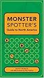 Monster Spotter's Guide to North America