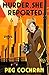 Murder, She Reported (Murder, She Reported Series Book 1) by Peg Cochran