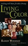 Living in Color: Embracing God's Passion for Ethnic Diversity by 