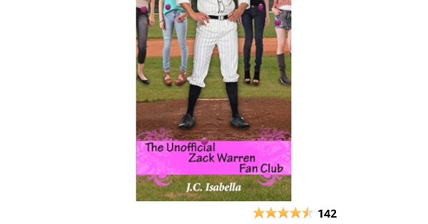 Amazon Com The Unofficial Zack Warren Fan Club The Unofficial Series Book 1 Ebook Isabella J C Kindle Store