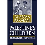 Palestine's Children: Returning to Haifa & Other Stories