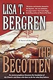 The Begotten (The Gifted Series, Book 1) by Lisa Tawn Bergren