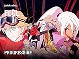 FLCL: Progressive