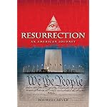 Resurrection: An American Journey (Resurrection Trilogy Book 2)