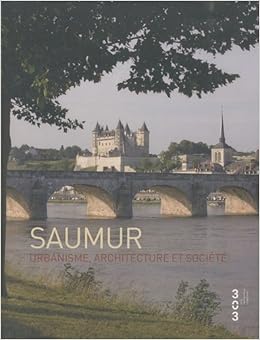La Ville De Saumur 9782917895030 Amazon Com Books