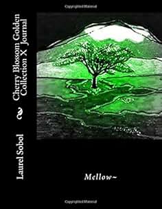 Cherry Blossom Golden Collection X  Journal (Cherry Blossoms, Cherry trees journal, home school office, garden & family journal)