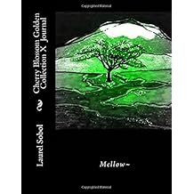 Cherry Blossom Golden Collection X  Journal (Cherry Blossoms, Cherry trees journal, home school office, garden & family journal)