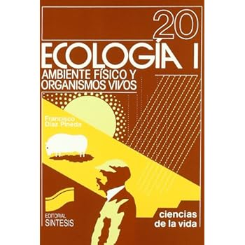 ECOLOGIA I: AMBIENTE FISICO (Ciencias Biológicas,Ciencias de la Vida)