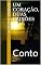 Livro Um coração, duas paixões: Conto
