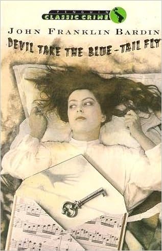 Devil Take The Blue Tail Fly Classic Crime By John Franklin Bardin 1988 10 27 Amazon Com Books