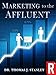 Marketing to the Affluent