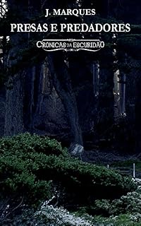 Livro Presas e Predadores: Crônicas da Escuridão