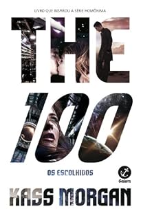 Livro The 100 - The 100 - vol. 1