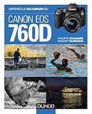 Obtenez le maximum du Canon EOS 760D by
