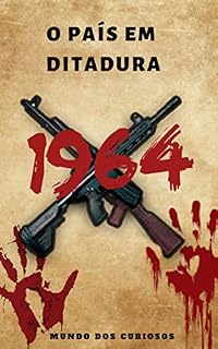 Livro 1964: O País em Ditadura