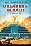 Dreaming Heaven: The Beginning Is Near! by Lee McCormick
