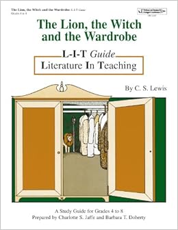 The Lion The Witch And The Wardrobe A Study Guide For Grades 4 8