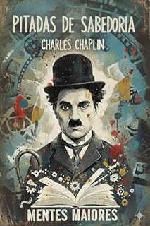 Livro Pitadas de Sabedoria: Charles Chaplin