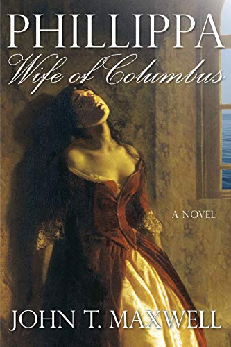 Phillippa, Wife of Columbus by John Thomas Maxwell