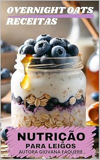 Livro Overnight Oats: RECEITAS & DICAS NUTRICIONAIS