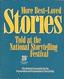 More Best-Loved Stories Told at the National Storytelling Festival, , 187999108X