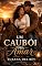 Livro UM CAUBÓI PRA AMAR: A força de um protetor e a doçura de um recomeço. (Cowboys apaixonantes)