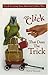 The Click That Does The Trick: Trick Training Your Bird The Clicker Way by Robin Deutsch
