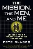 Book cover for The Mission, The Men, and Me: Lessons from a Former Delta Force Commander