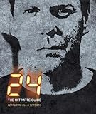 24: The Ultimate Guide by Michael Goldman