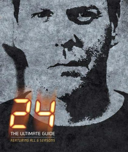 24: The Ultimate Guide by Michael Goldman