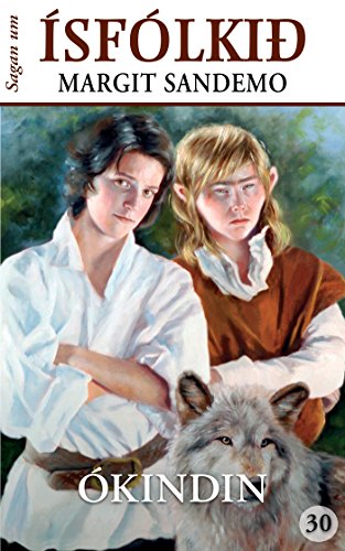 Ísfólkið 30 - Ókindin (Sagan um Ísfólkið) (Icelandic Edition)