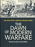 The Dawn of Modern Warfare, , 0895293536