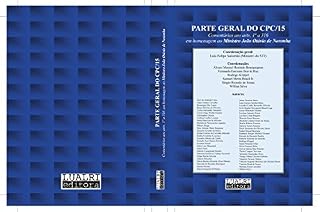 Livro Parte Geral do CPC/15: Comentários aos arts. 1º a 316, em homenagem ao Ministro João Otávio de Noronha