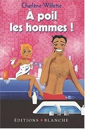 À poil, les hommes !