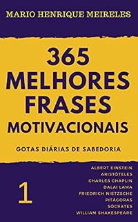 Livro 365 melhores frases motivacionais - Gotas diárias de Sabedoria - Vol. 1: Para profissionais e amam compartilhar inspiração e motivação