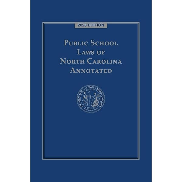 Public School Laws of North Carolina 2023 Edition