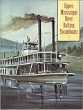 Upper Mississippi River Rafting Steamboats