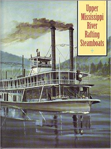 Upper Mississippi River Rafting Steamboats Upper Mississippi River Rafting Steamboats