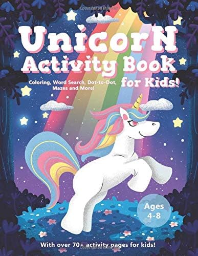 Unicorn Activity Book for Kids Age 4-8: A Fun Educational Workbook Complete with Coloring Pages, Word Searches, Dot to Dot, Spot the Difference, Mazes and More! Paperback – 2 Aug 2019