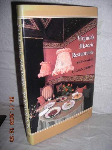 Virginia's Historic Restaurants and Their Recipes by Dawn O'Brien