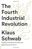 The Fourth Industrial Revolution