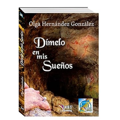 Dímelo en mis sueños: Ganadora del I Premio Somnium de Ciencia Ficción y Fantasía de Libros Mablaz Dímelo en mis sueños: Ganadora del I Premio Somnium de Ciencia Ficción y Fantasía de Libros Mablaz