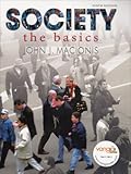 Society: The Basics (9th Edition Jan. 2008 ), John J. Macionis, 0135006341