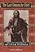 The Last Comanche Chief: The Life and Times of Quanah Parker