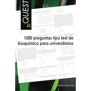 BQUEST: 1000 preguntas tipo test de bioquimica para universitarios (Spanish Edition)