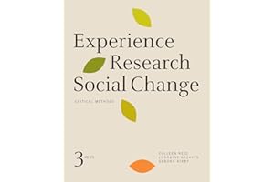 Experience Research Social Change: Critical Methods, Third Edition