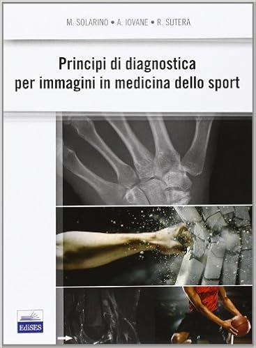 Principi Di Diagnostica Per Immagini In Medicina Dello Sport Amazon It Solarino Michele Iovane Angelo Sutera Raffaele Libri